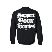Load image into Gallery viewer, “SUPPORT YOUR HOMIES” 2.0 crewneck sweater