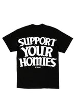 Load image into Gallery viewer, “SUPPORT YOUR HOMIES” Tee
